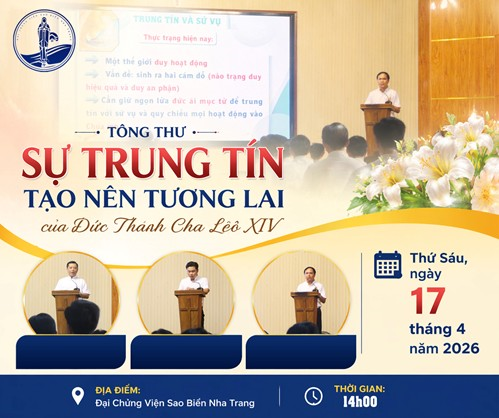 Chuyên đề: Tông thư “Sự trung tín tạo nên tương lai”  của Đức Thánh Cha Lêô XIV và tiến trình đào luyện  của người Chủng sinh